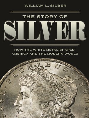 cover image of The Story of Silver